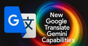 قابلیت ترجمه جمینی برای گوگل ترنسلیت